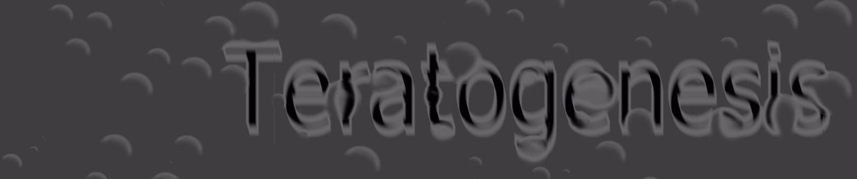 Teratogenesis