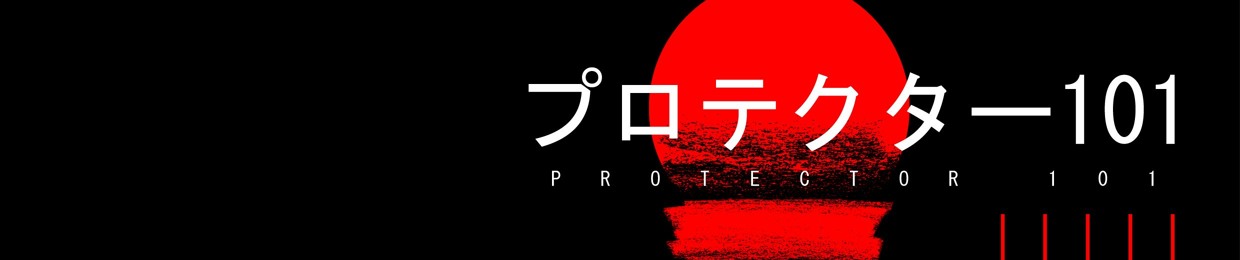 PROTECTOR 101