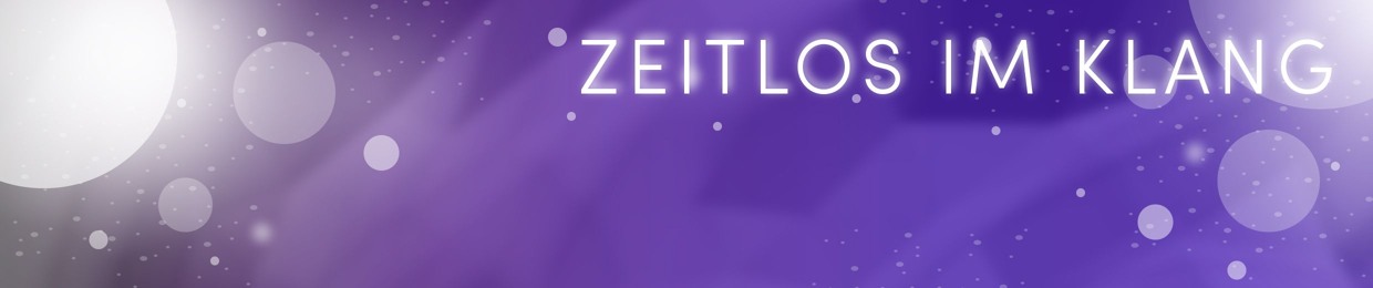 Zeitlos im Klang / DerPhilzstift