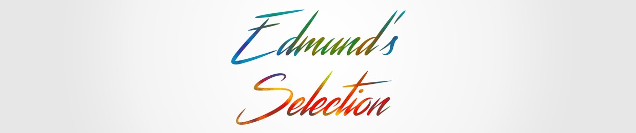 EDMund's Selection