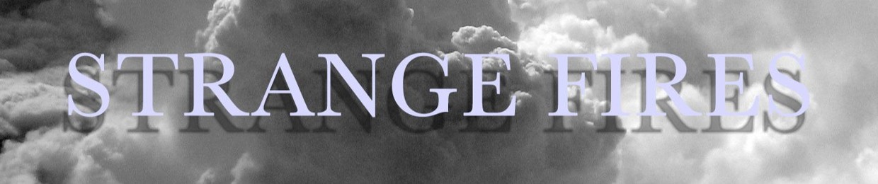 Strange Fires Music Blog