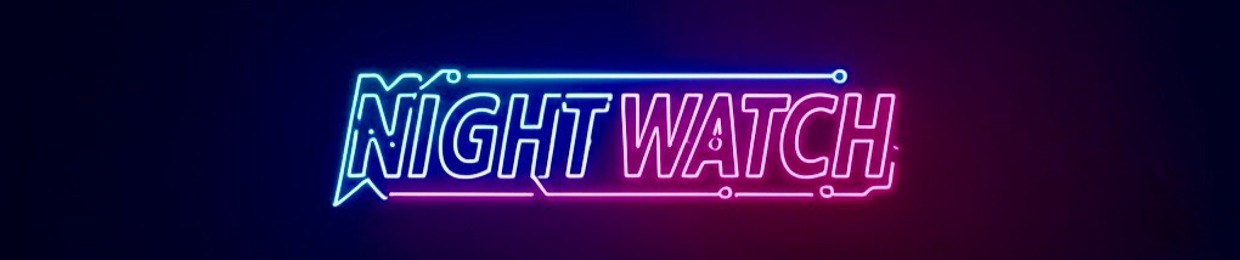 NIGHTWATCH