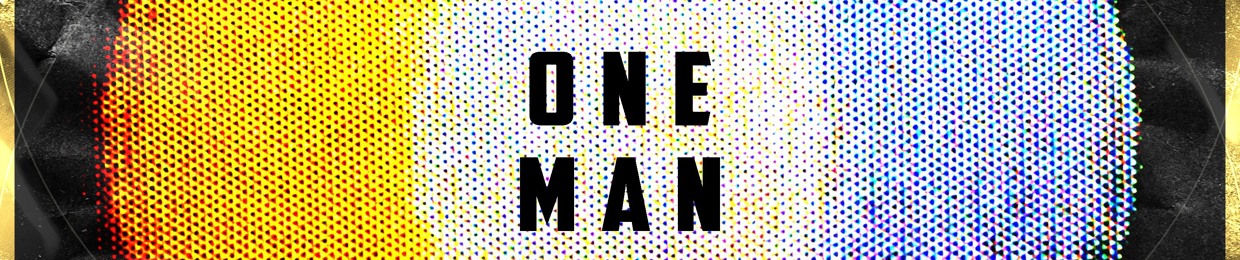 ONE MAN