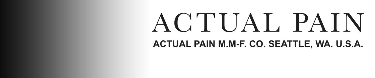 ACTUAL PAIN