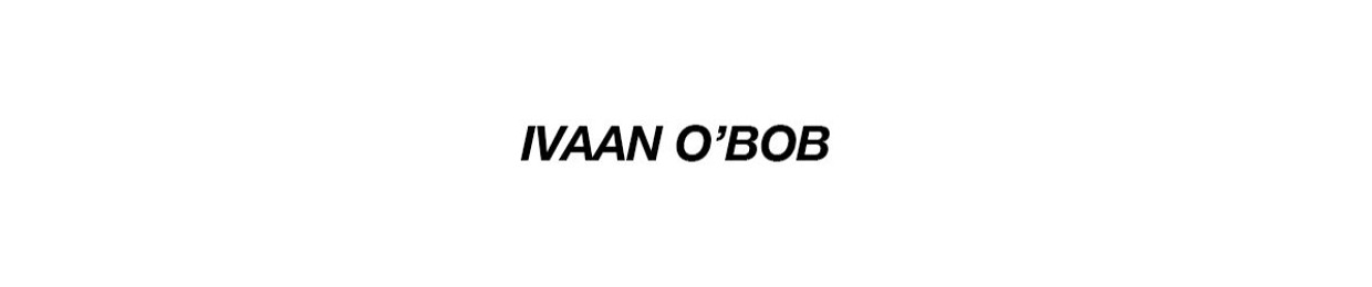 IVAAN O'BOB