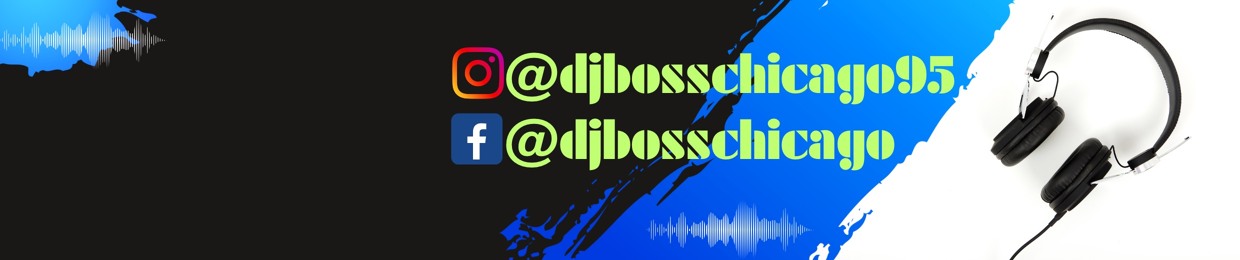 DJ BOSS Chicago