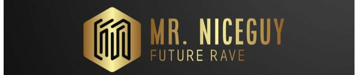 Mr. Niceguy [Future Rave]