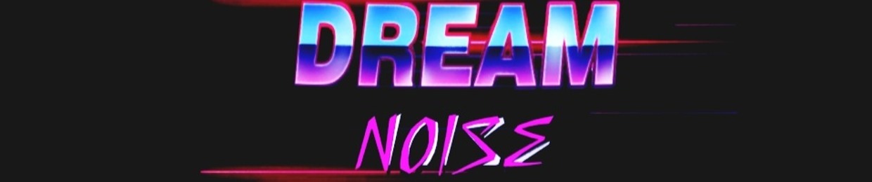 Dream Noise