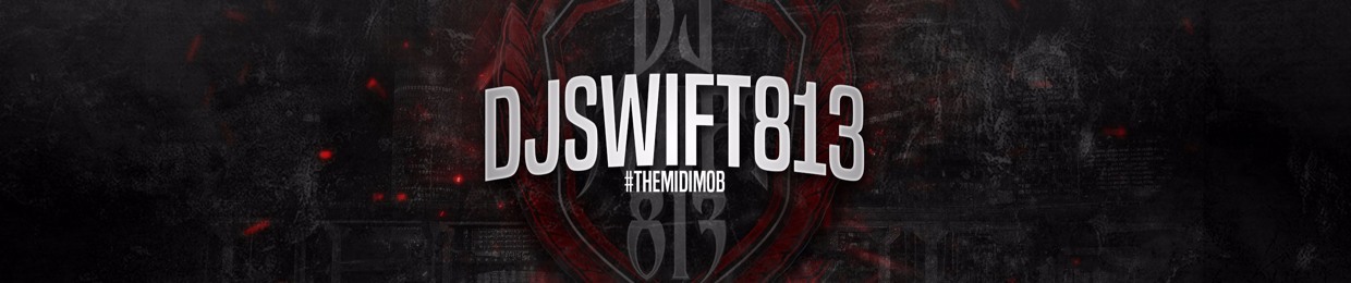 Djswift813