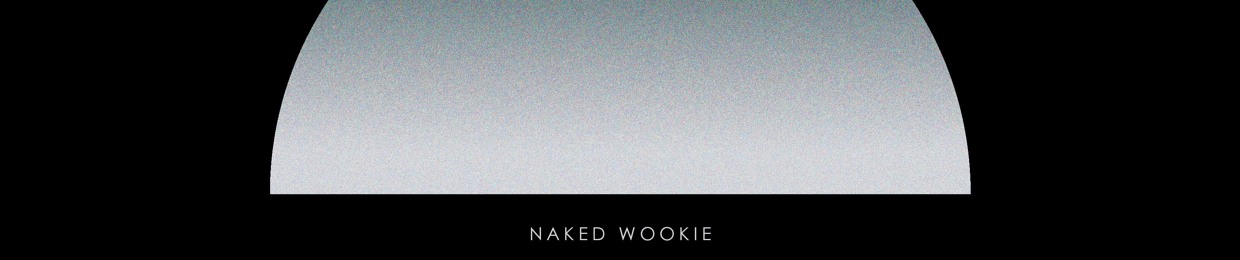 Naked Wookie