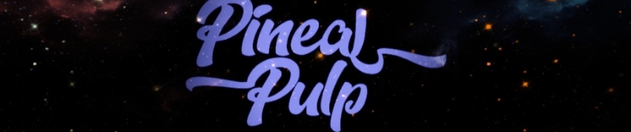 Pineal Pulp