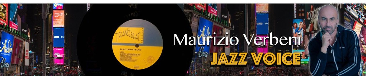 MAURIZIO VERBENI  JAZZ VOICE