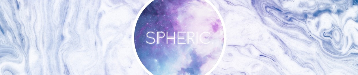 Spheric.