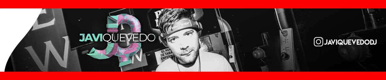 JAVI QUEVEDO DJ