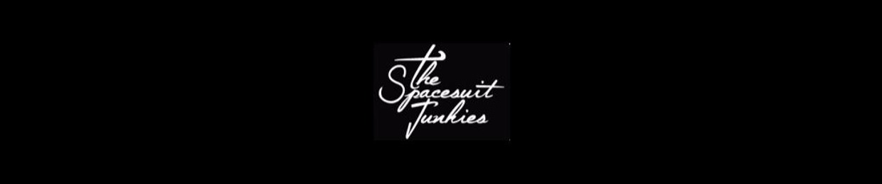 The Spacesuit Junkies