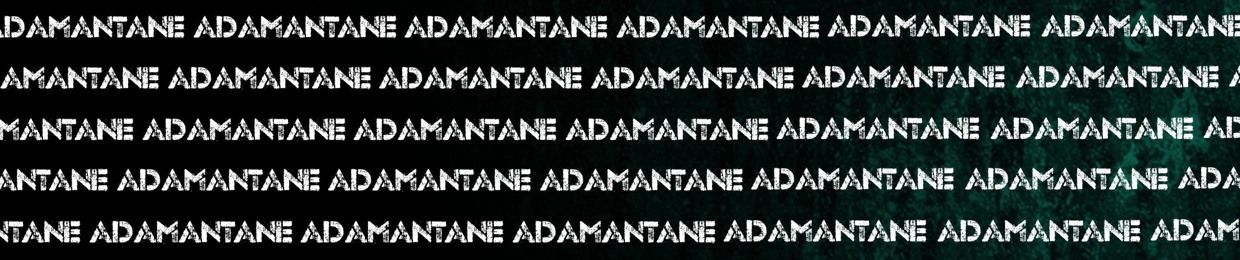 ADAMANTANE