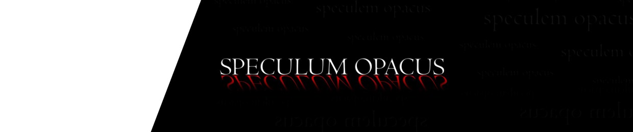 Speculum Opacus