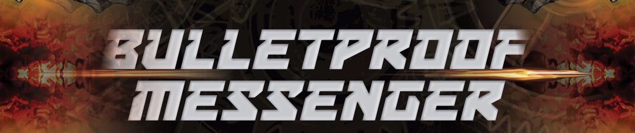 Bulletproof Messenger