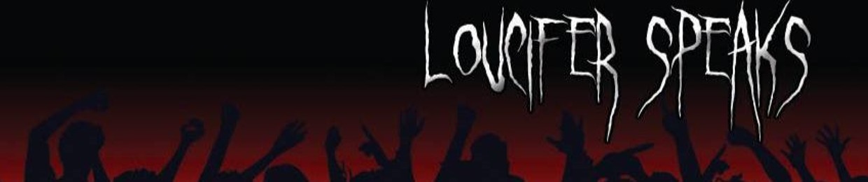Loucifer Speaks