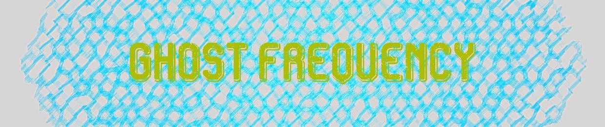 Gh0st Frequency