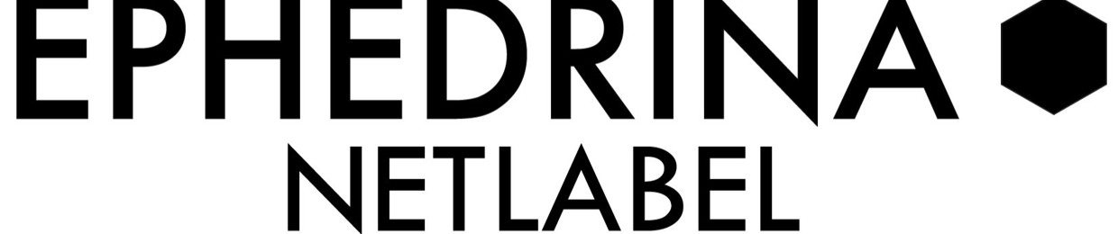 Ephedrina Netlabel