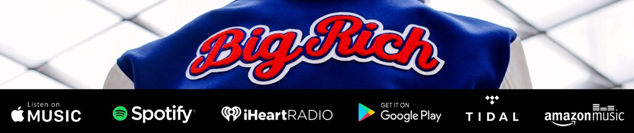 BIG RICH