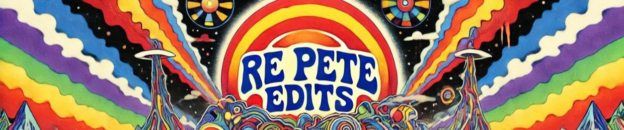 RE-pete Edits