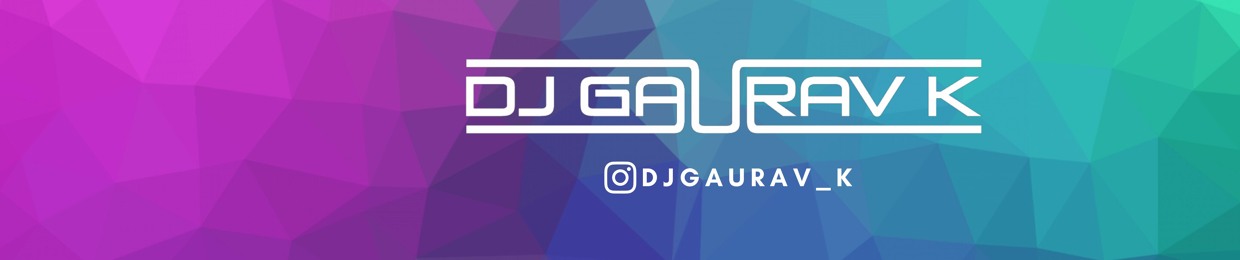 Dj Gaurav K