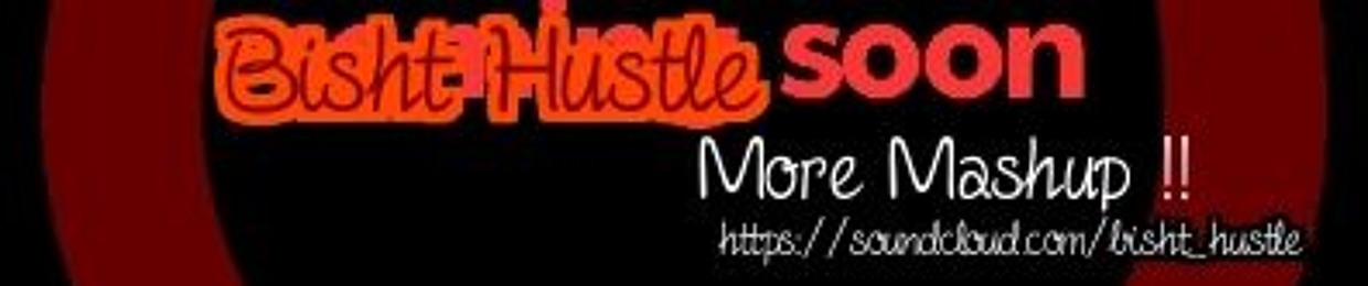 Bisht Hustle