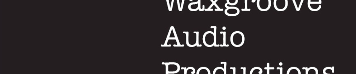 Waxgroove Audio