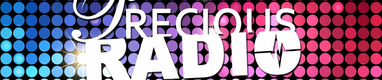 Precious Radio ©