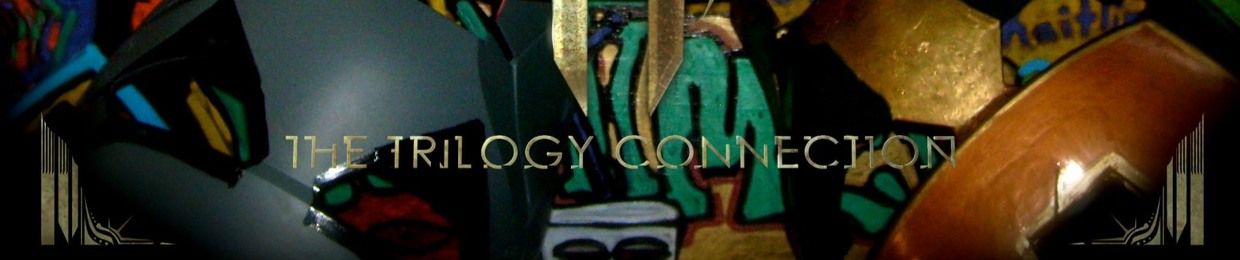 The Trilogy Connection