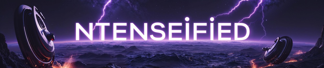 NTENSEIFIED