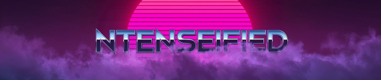 NTENSEIFIED
