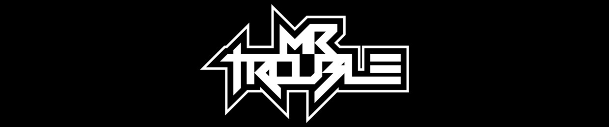 Mr Trouble