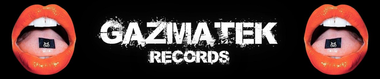 GAZMATEK RECORDS