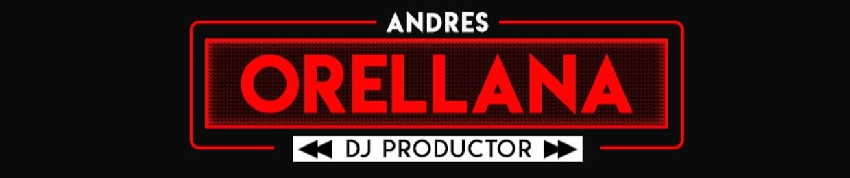 ANDRES ORELLANA - DJ PRODUCTOR -