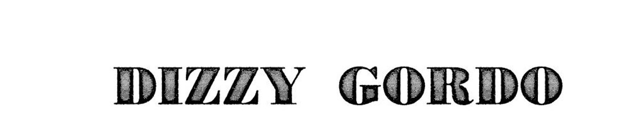 Dizzy Gordo [@Dizzygordo]
