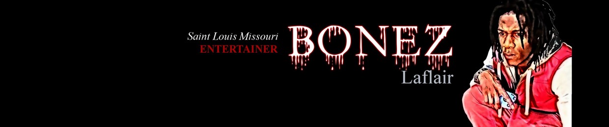BONEZ Thuggin Laflair