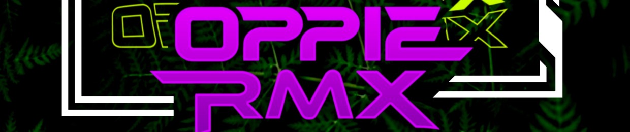 OPPIE [RMX™]