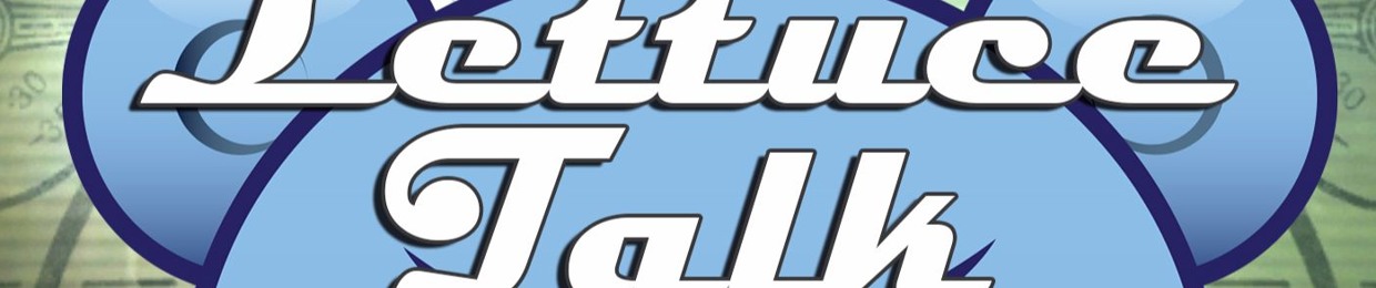 Lettuce Talk Podcast