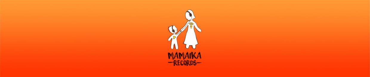 Mamaika Records
