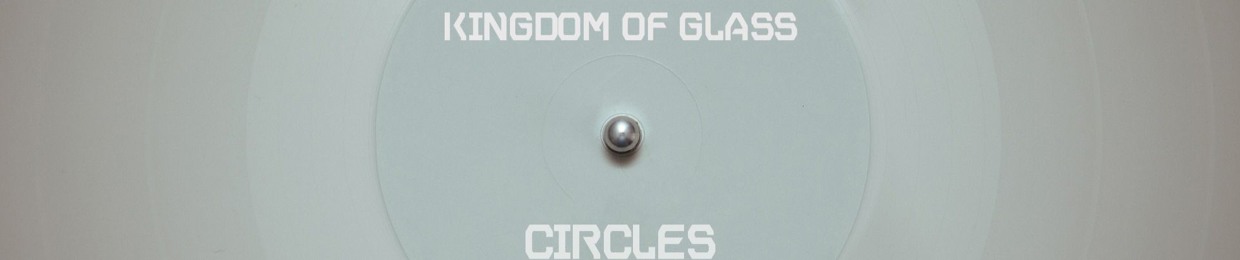 KINGDOM OF GLASS