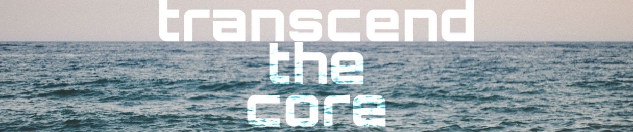 Transcend the Core