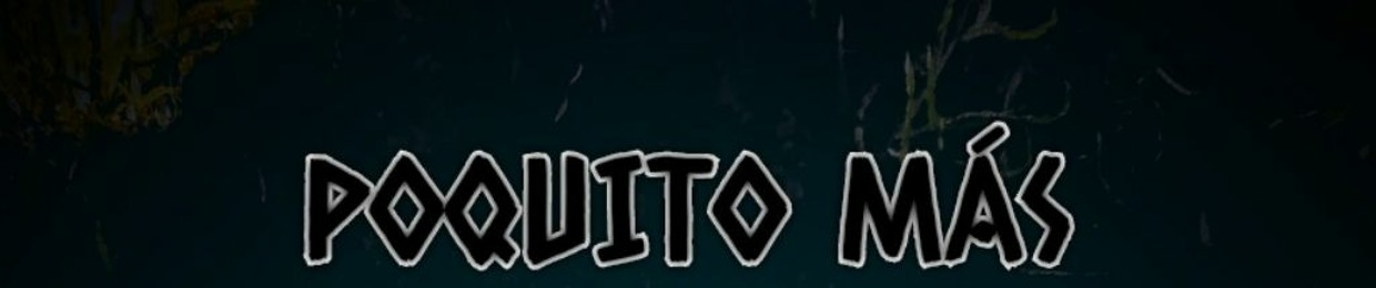 Poquito Más