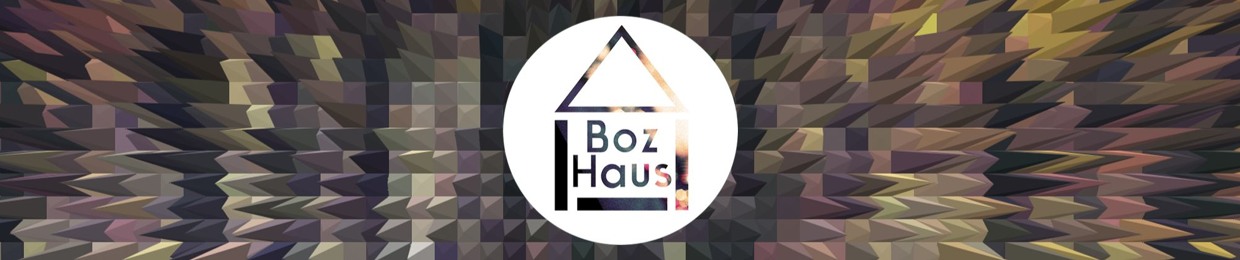 Boz HAUS