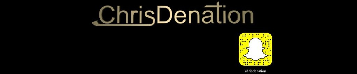 Chris Denation ✪