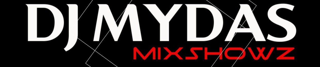 DJMYDAS MIXSHOWZ