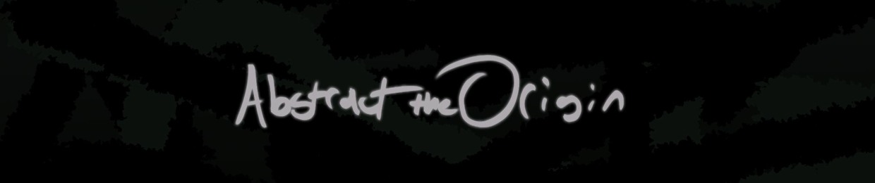 Abstract the Origin