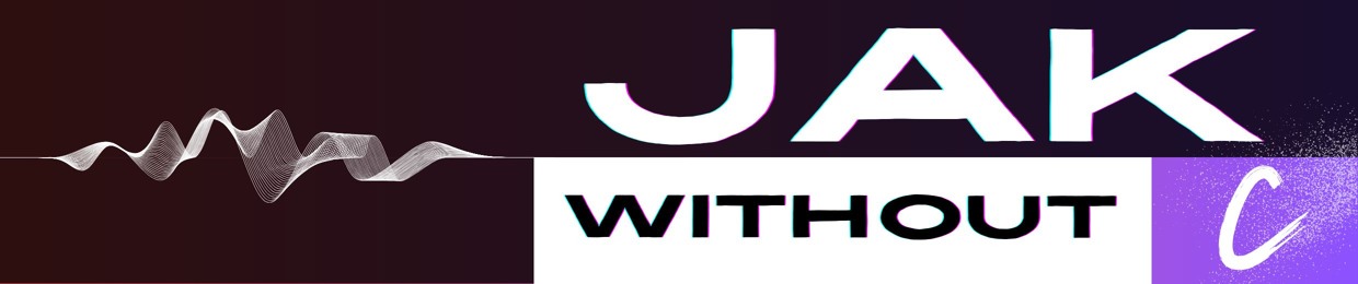JAK WITHOUT C